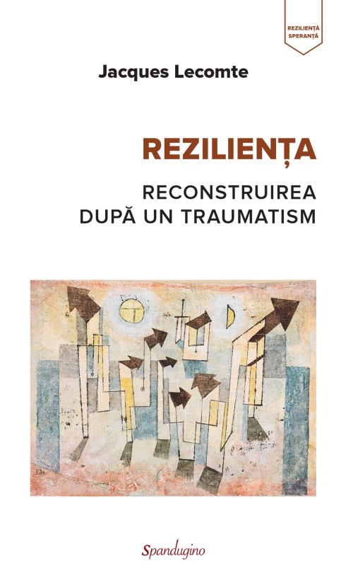 Reziliența - Reconstruirea după un traumatism