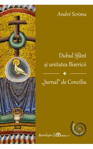 DUHUL SFÂNT ȘI UNITATEA BISERICII.  „JURNAL” DE CONCILIU